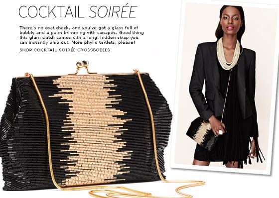 A crossbody bag will serve you well at your obligatory office cocktail party